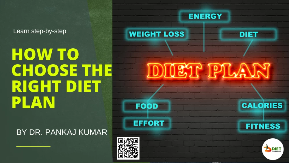 How To Choose The Right Diet Plan