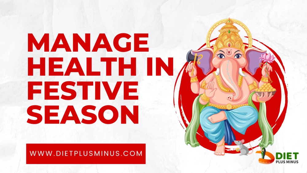 Manage Health in Festive Season