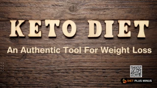 The Ketogenic Diet - An Authentic Tool For Weight Loss