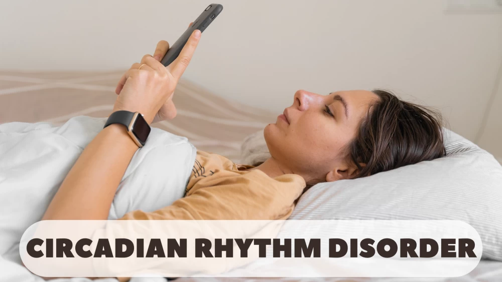 Are You Struggling With a Circadian Rhythm Disorder