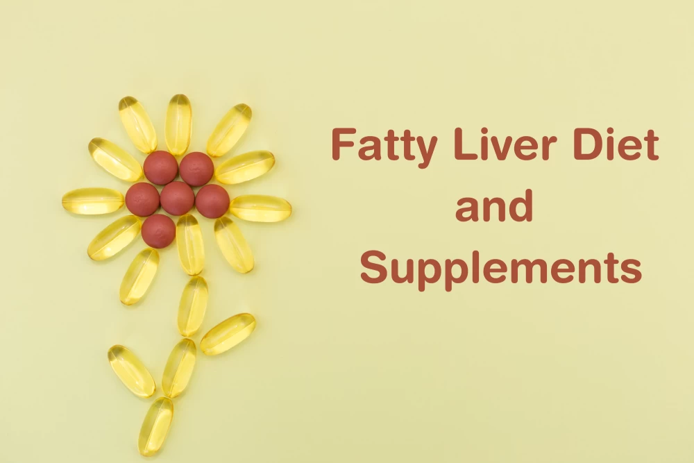 Fatty Liver Diet and Supplements What Works and What Doesn't