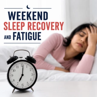 weekend sleep recovery and fatigue