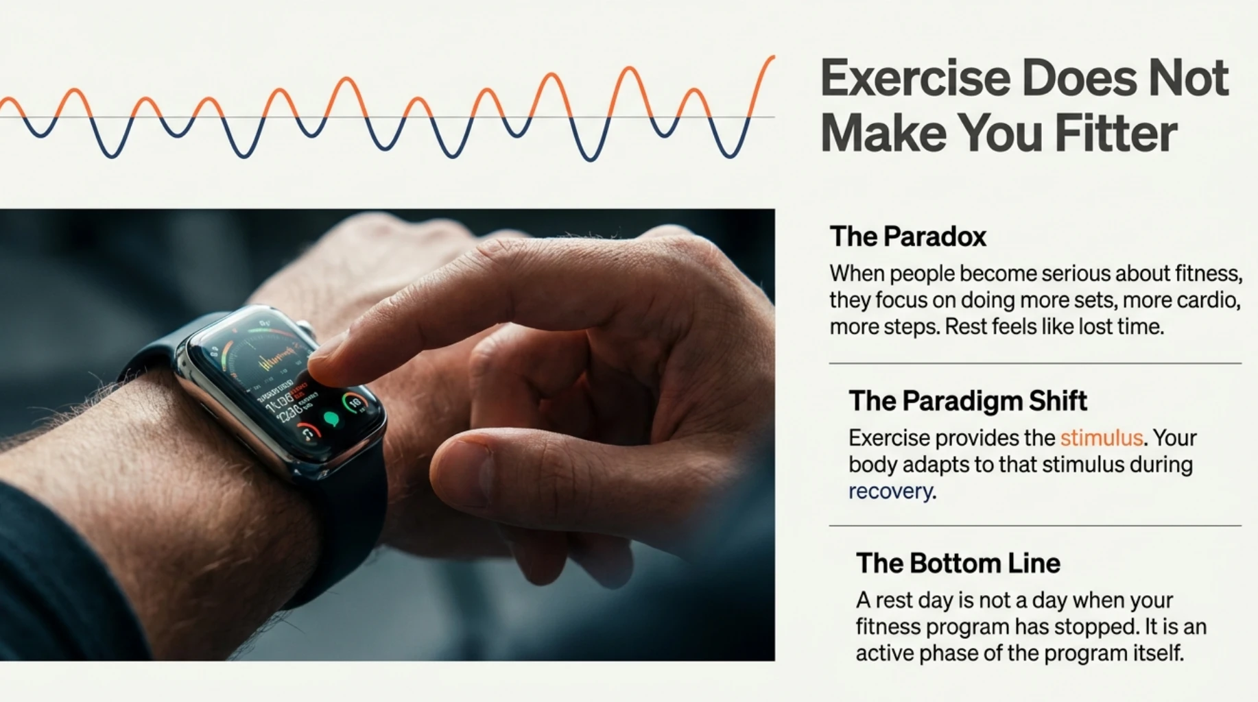 Rest days from exercise allow the body to recover and adapt to training, making recovery an active part of improving fitness rather than lost training time