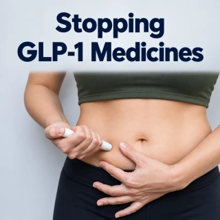Stopping GLP-1 Medicines