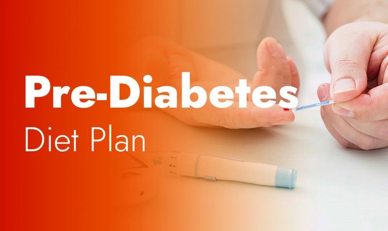 Pre-Diabetes Diet Plan