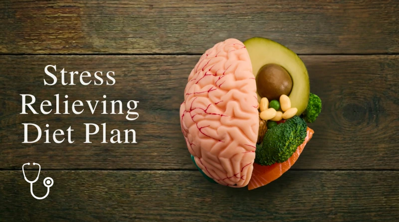 Stress Relieving Diet Plan